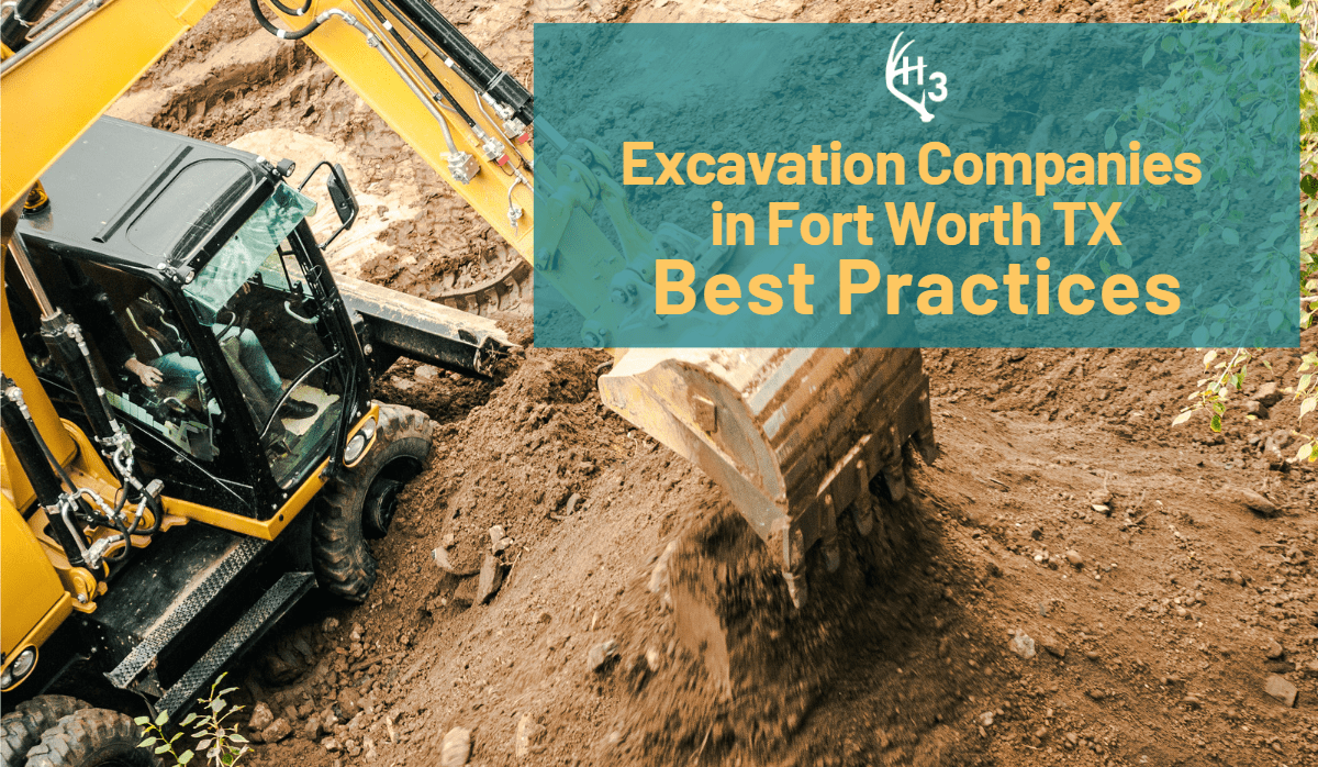 Fort Worth Excavation Companies Best Practices