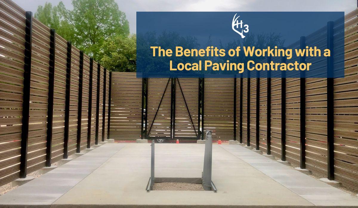 The Benefits of Working with a Local Paving Contractor